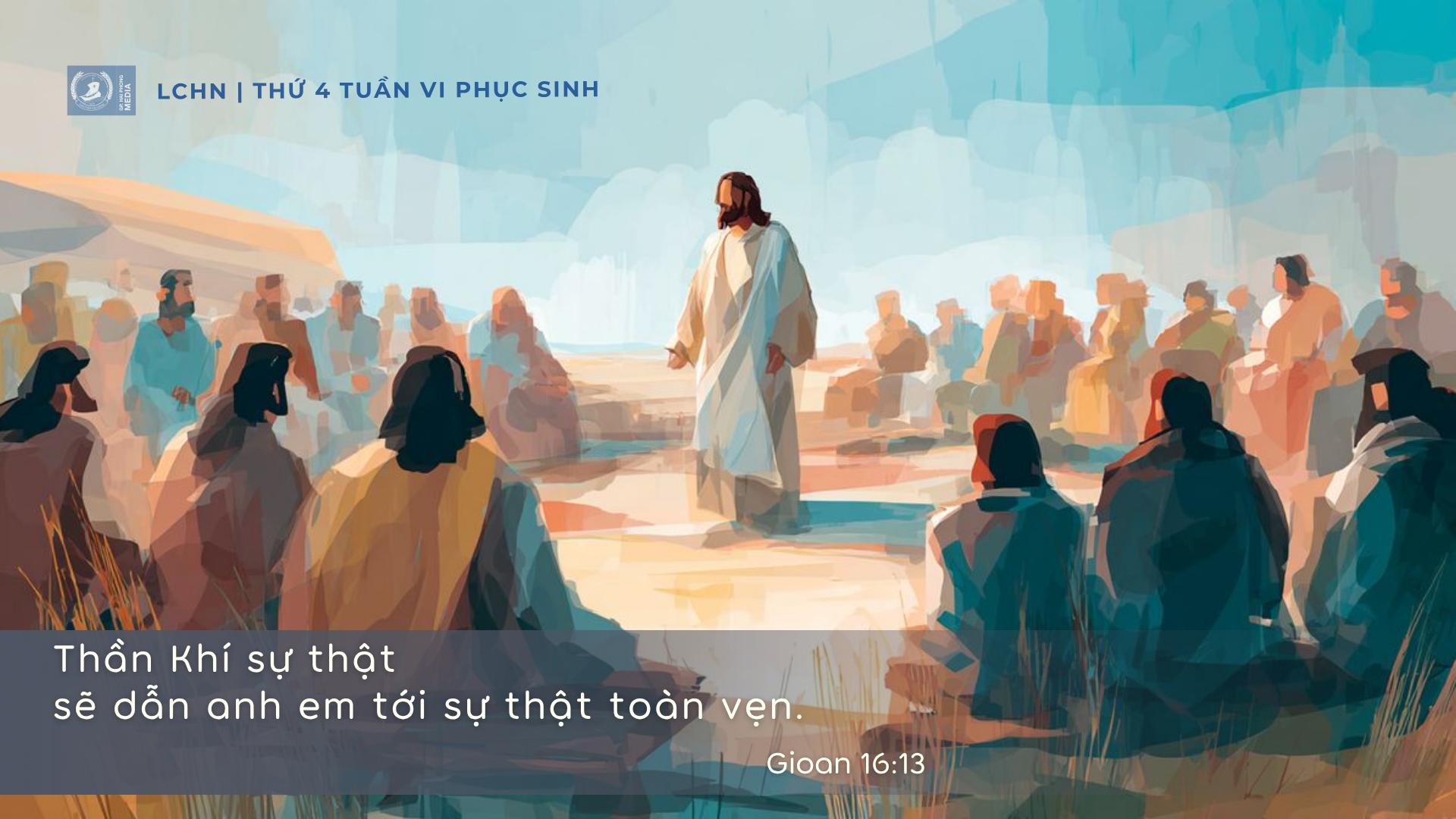 Suy Niệm Lời Chúa Hằng Ngày | Thứ Tư Tuần VI Phục Sinh